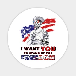 I want YOU to stand up for your FREEDOM - American Patriot Design Magnet